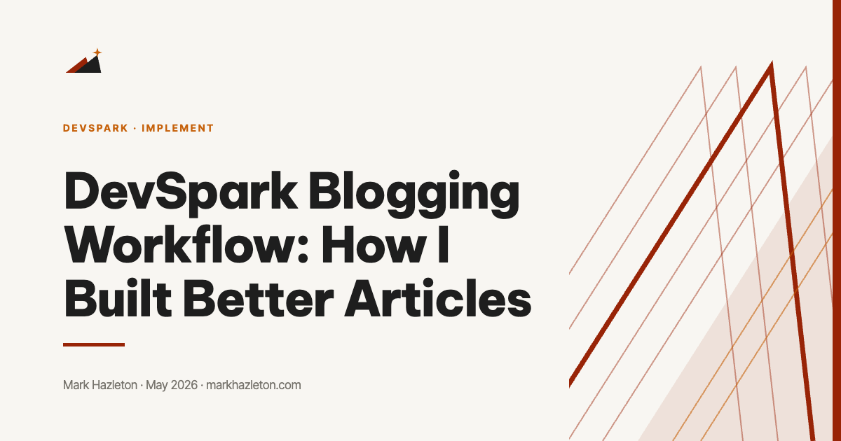 DevSpark Blogging Workflow: How I Built Better Articles