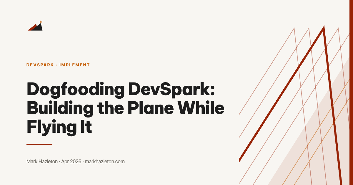 Dogfooding DevSpark: Building the Plane While Flying It