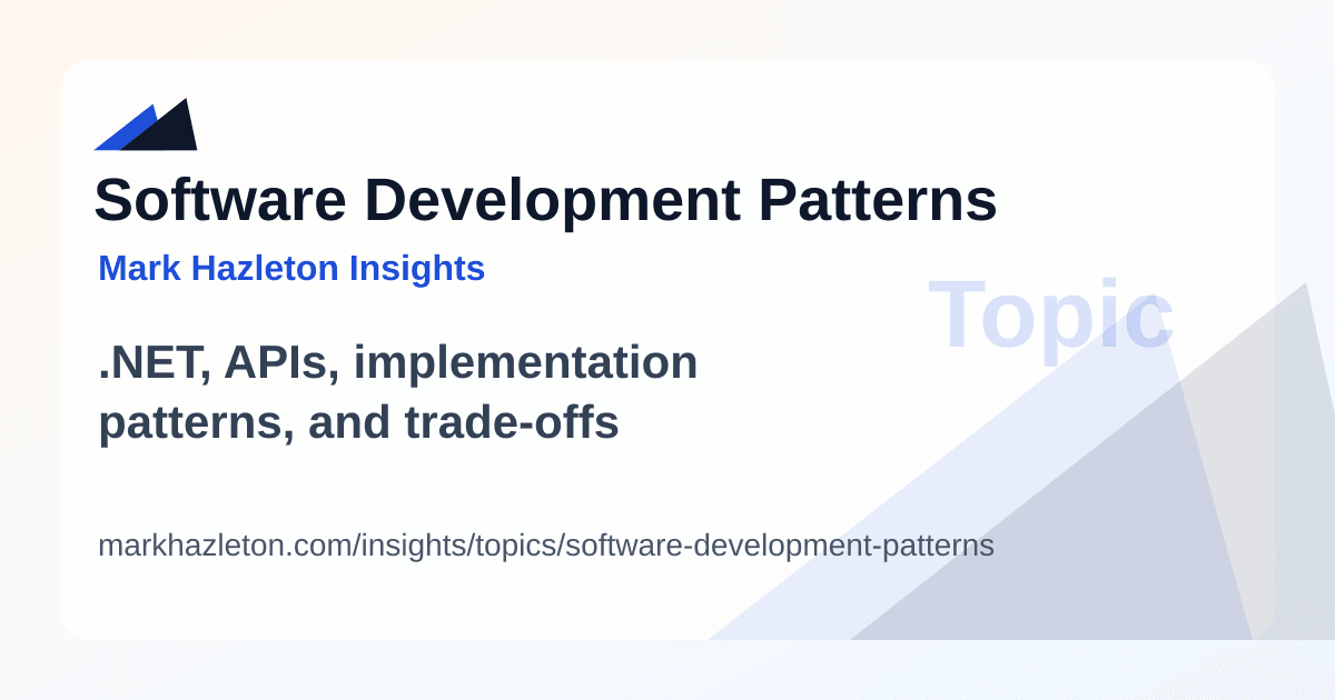 Stable Software Development Patterns Software Development Patterns | Mark Hazleton Insights